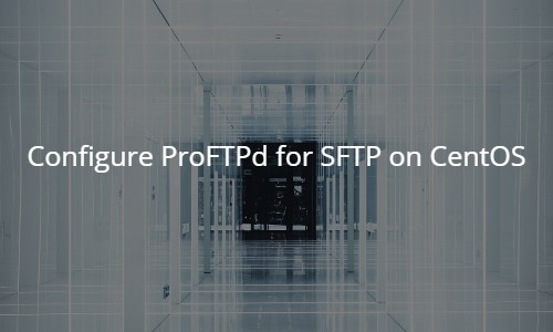 Configure Proftpd for sFTP